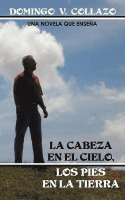 La Cabeza En El Cielo, Los Pies En La Tierra 1