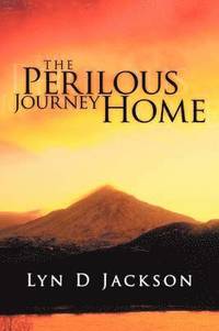 bokomslag The Perilous Journey Home