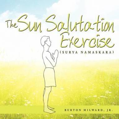 bokomslag The Sun Salutation Exercise