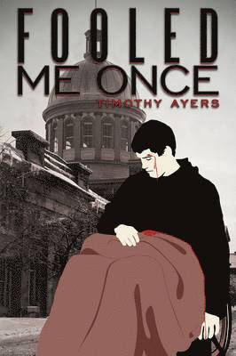 Timothy Ayers - Fooled Me Once, Häftad
