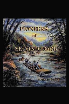 bokomslag Pioneers of Second Fork