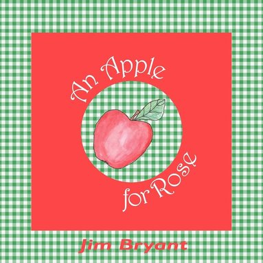 bokomslag Apple for Rose