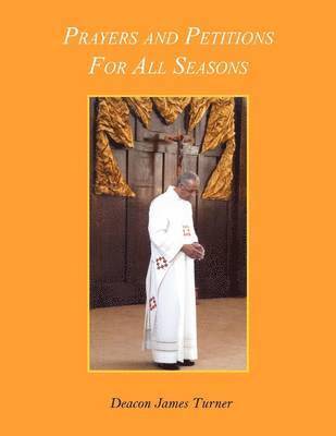 bokomslag Prayers and Petitions For All Seasons