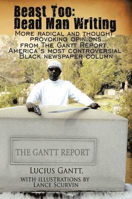 Lucius Gantt - Beast Too, Häftad