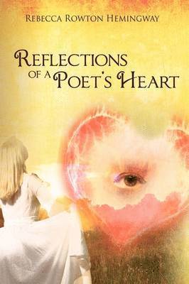 Reflections Of A Poet's Heart 1