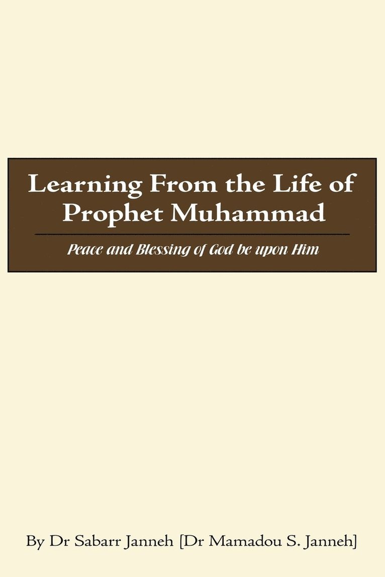 Learning From the Life of Prophet Muhammad 1