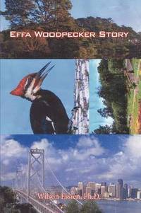 bokomslag Effa Woodpecker Story