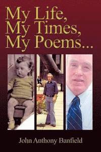 bokomslag My Life, My Times, My Poems