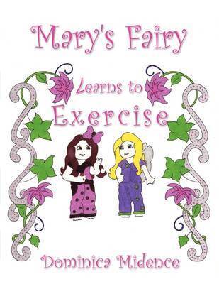 bokomslag Mary's Fairy Learns To Exercise