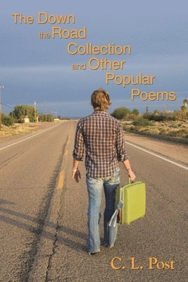 The Down the Road Collection and Other Popular Poems 1