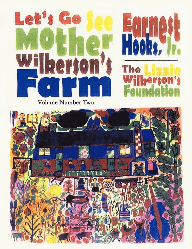 Let's Go See Mother Wilkerson's Farm 1