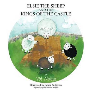 bokomslag Elsie The Sheep and The Kings of the Castle