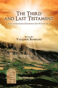 bokomslag Third and Last Testament (from the Knowledge Concerning God)