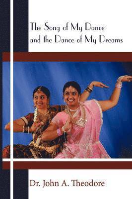 The Song of My Dance and the Dance of My Dreams 1