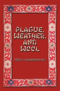 bokomslag Plague, Weather, and Wool