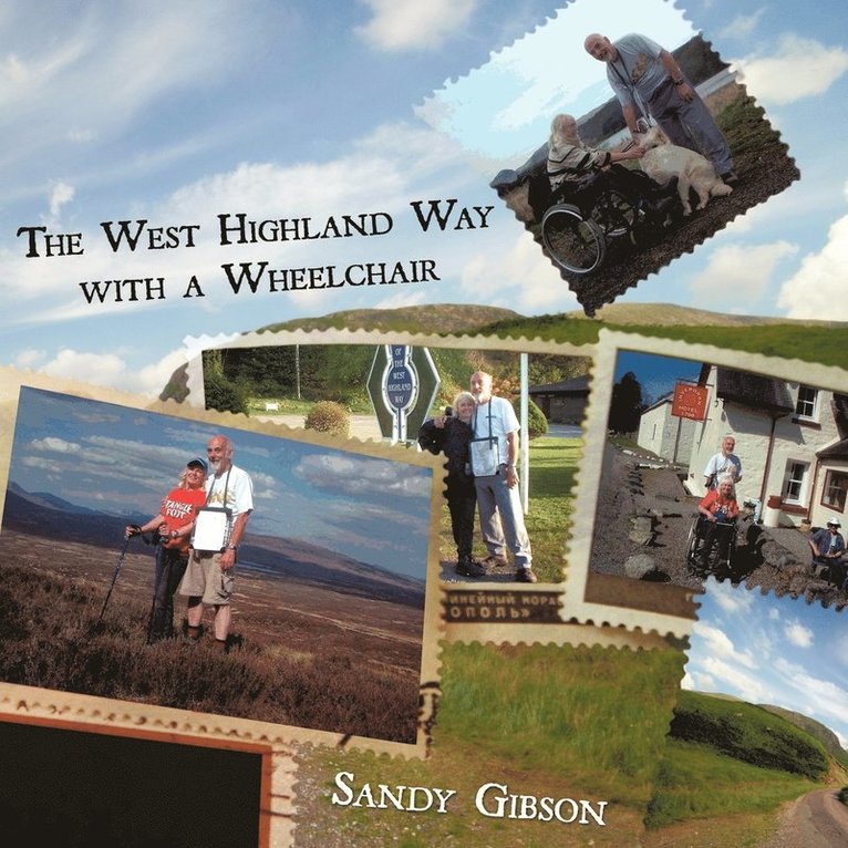 Sandy Gibson - West Highland Way with a Wheelchair, Häftad