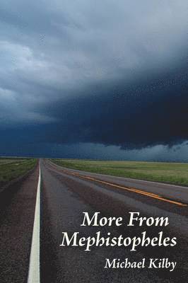 Michael Kilby - More From Mephistopheles, Häftad