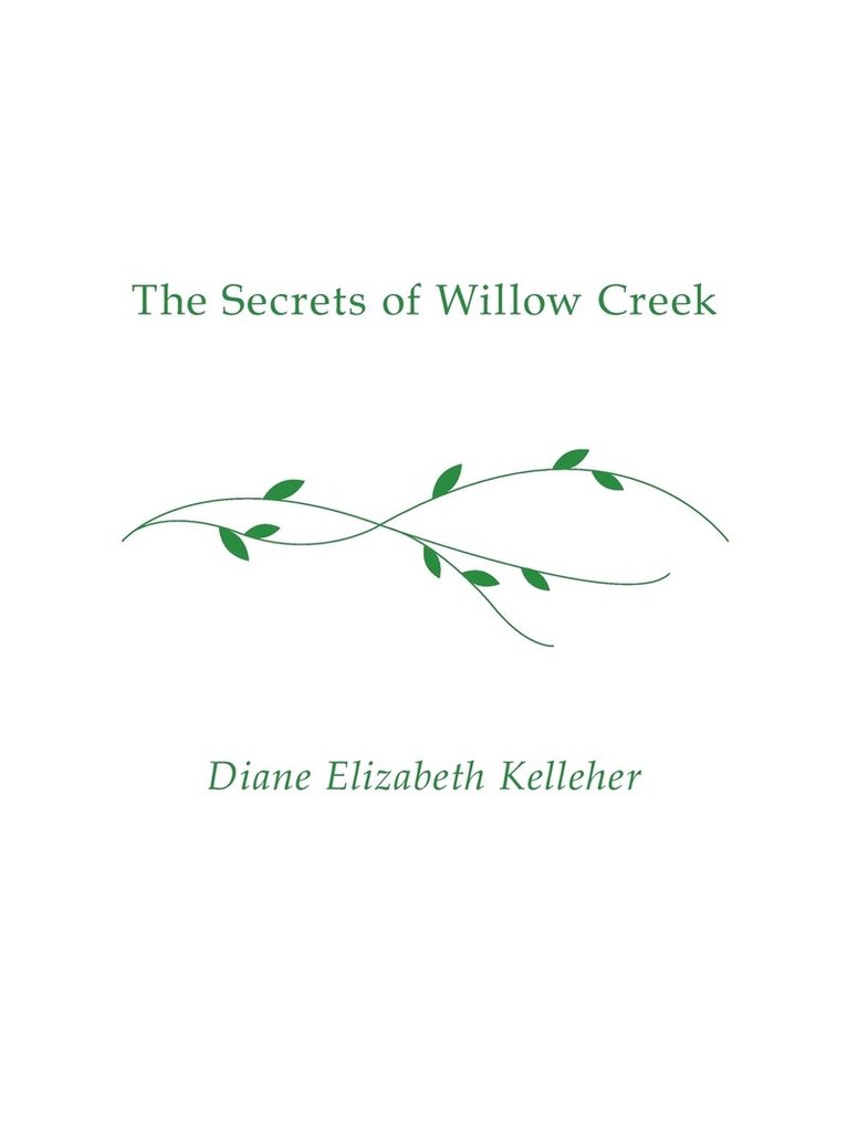 The Secrets of Willow Creek 1