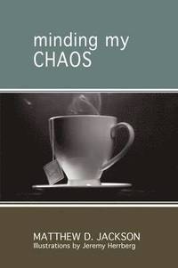 bokomslag Minding My Chaos