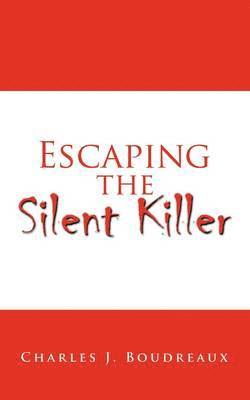 Escaping the Silent Killer 1