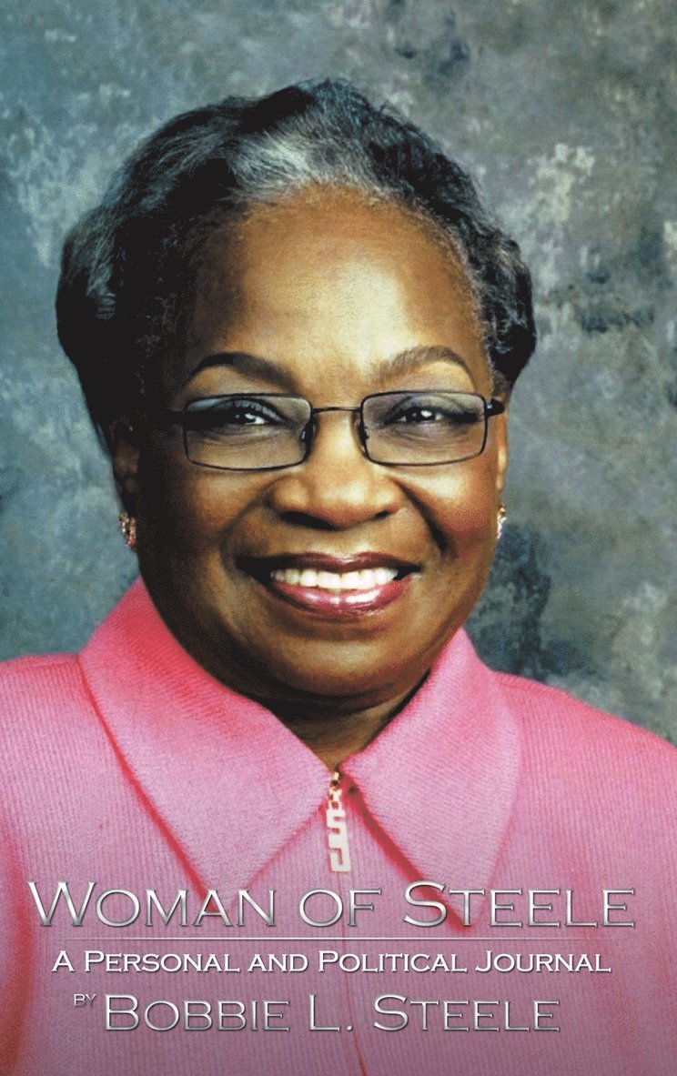 Bobbie L. Steele - Woman of Steele, Inbunden