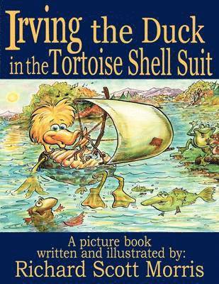 Irving the Duck in the Tortoise Shell Suit 1