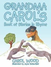 bokomslag Grandma Carol's Book of Stories in Rhyme
