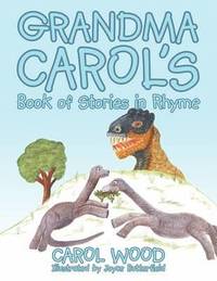 bokomslag Grandma Carol's Book of Stories in Rhyme