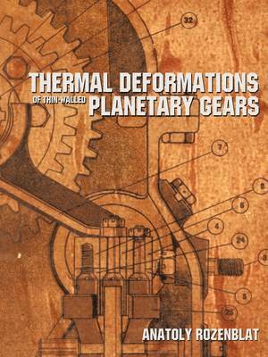 bokomslag Thermal Deformations Of Thin-Walled Planetary Gears