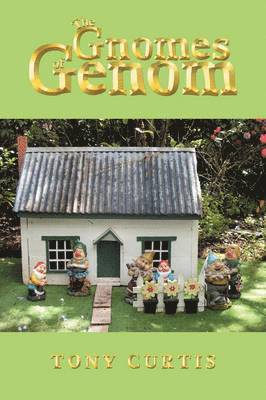 Tony Curtis - Gnomes of Genom, Häftad