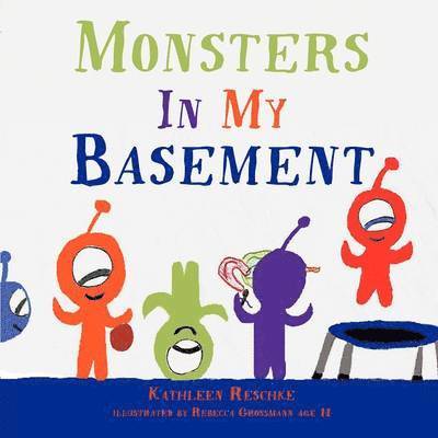 Monsters In My Basement 1