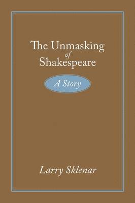 bokomslag The Unmasking of Shakespeare