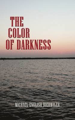 The Color of Darkness 1