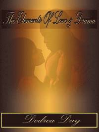 bokomslag Elements of Love & Drama