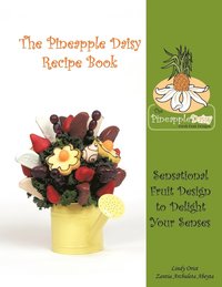 bokomslag The Pineapple Daisy Recipe Book