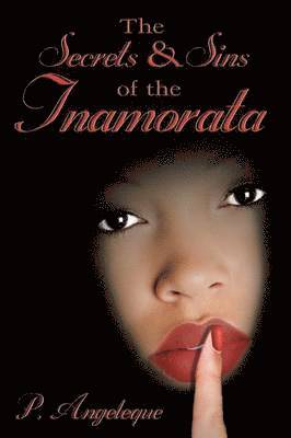 The Secrets and Sins of the Inamorata 1