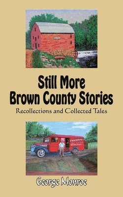 Still More Brown County Stories 1