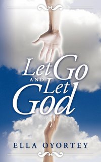 bokomslag Let Go And Let God