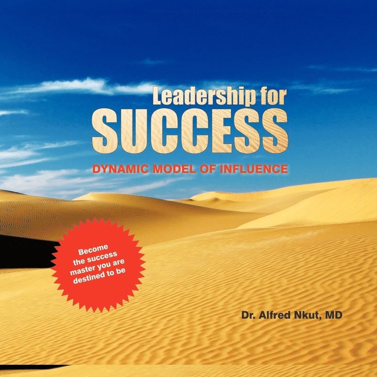 Dr. Alfred Nkut M.D., Alfred Nkut - Leadership for Success, Häftad