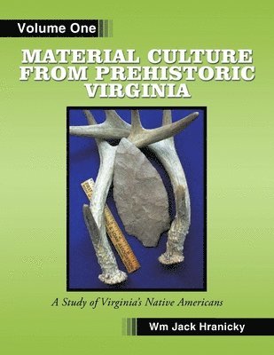 Material Culture from Prehistoric Virginia 1