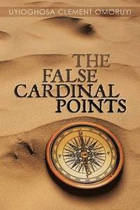 bokomslag The False Cardinal Points