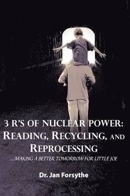 bokomslag 3 R's of Nuclear Power