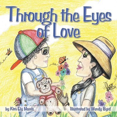 Through the Eyes of Love 1