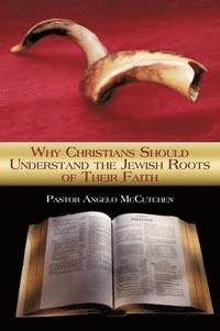 bokomslag Why Christians Should Understand the Jewish Roots of Their Faith