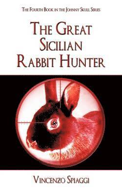 bokomslag The Great Sicilian Rabbit Hunter