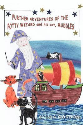 Sylvia Gordon - Further Adventures of the Potty Wizard and His Cat, Muddles, Häftad