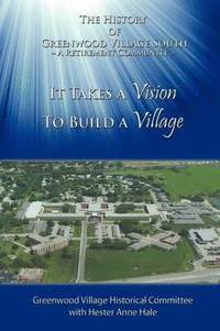 bokomslag It Takes A Vision To Build A Village