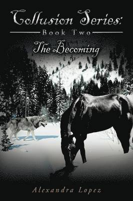 Alexandra Lopez - Collusion Series Book Two, Häftad