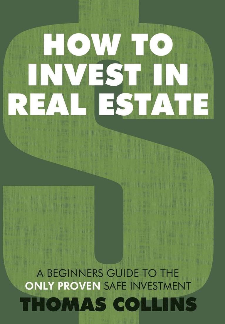 Thomas Collins - How to Invest In Real Estate, Inbunden