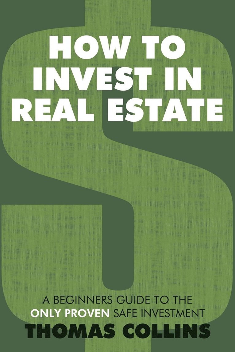 Thomas Collins - How to Invest In Real Estate, Häftad